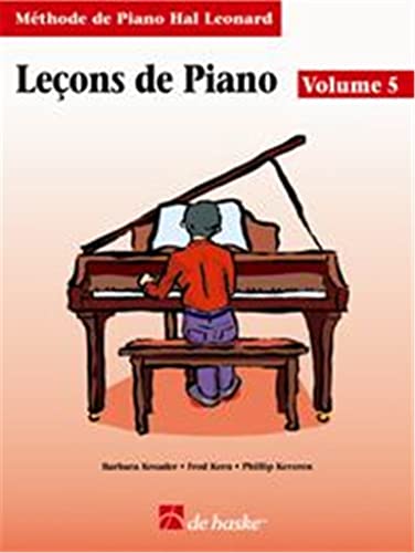 Lecons de Piano, Volume 5: Book 5 (Hal Leonard Student Piano Library) von HAL LEONARD